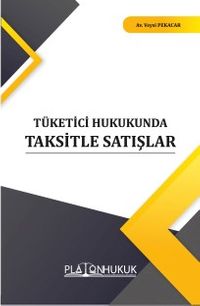 Tüketici Hukukunda Taksitle Satışlar