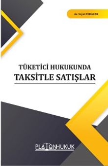 Tüketici Hukukunda Taksitle Satışlar