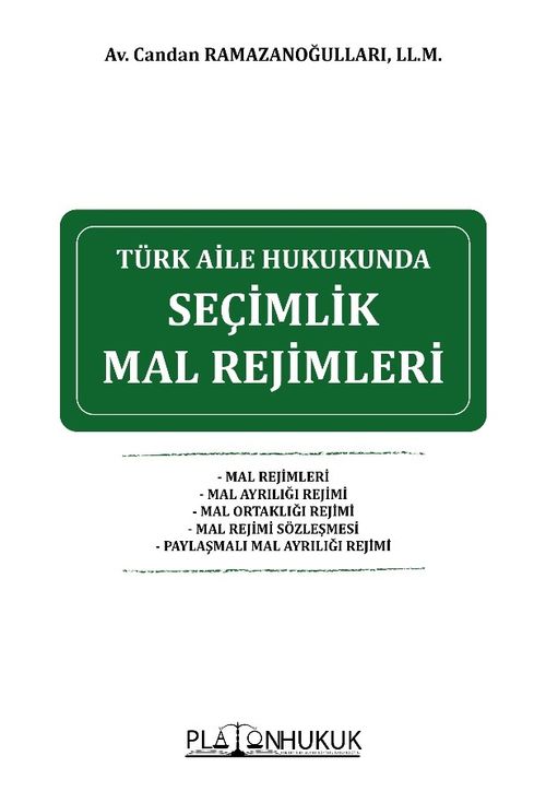 Türk Aile Hukukunda Seçimlik Mal Rejimleri 