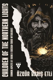 Children Of The Northern Lights & “Common Aspects Of Viking And Siberian-Turkic Mythologies”