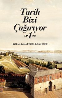 Tarih Bizi Çağırıyor