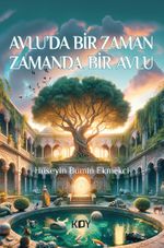 Avlu'da Bir Zaman Zamanda Bir Avlu
