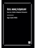 Özel Borç İlişkileri & Satış, Eser, Vekalet ve Bağışlama Sözleşmeleri