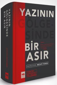 Yazının Gölgesinde Bir Asır