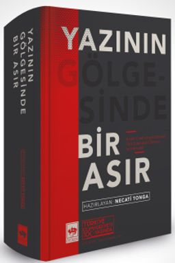 Yazının Gölgesinde Bir Asır