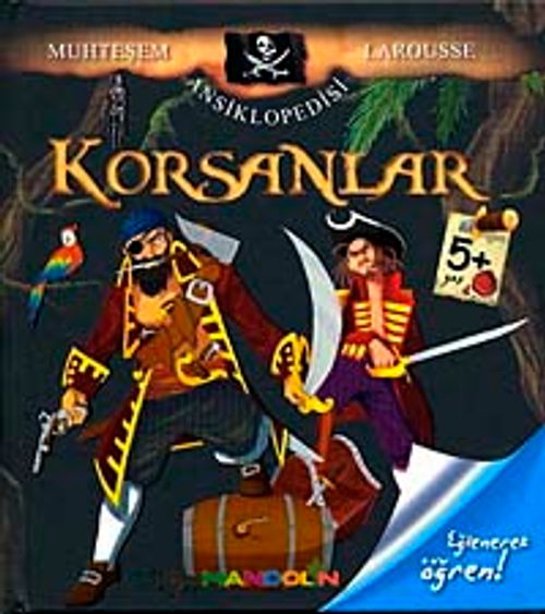 Korsanlar & Muhteşem Larousse Ansiklopedisi