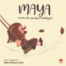 Maya &amp; Mutlu Bir Çocuğun Hikayesi