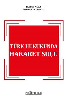 Türk Hukukunda Hakaret Suçu