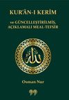 Kur&rsquo;an-ı Kerim ve G&uuml;ncelleştirilmiş A&ccedil;ıklamalı Meal-Tefsir