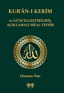 Kur’an-ı Kerim ve Güncelleştirilmiş Açıklamalı Meal-Tefsir