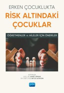 Erken Çocuklukta Risk Altındaki Çocuklar & Öğretmenler ve Aileler İçin Öneriler