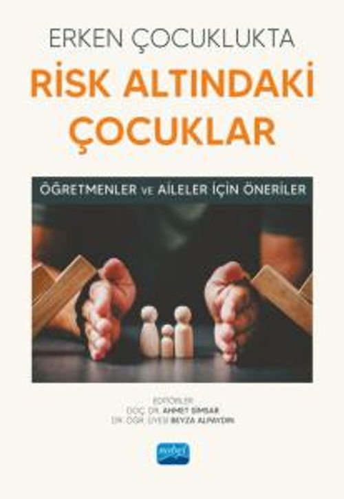 Erken Çocuklukta Risk Altındaki Çocuklar & Öğretmenler ve Aileler İçin Öneriler