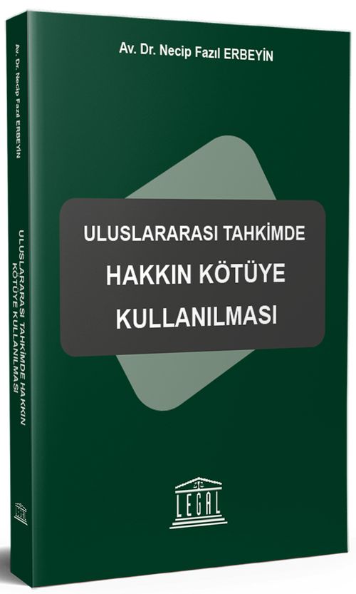 Uluslararası Tahkimde Hakkın Kötüye Kullanılması