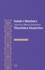 Sahîh-i Müslim'e Senet ve Metin Yönünden Yöneltilen Eleştiriler