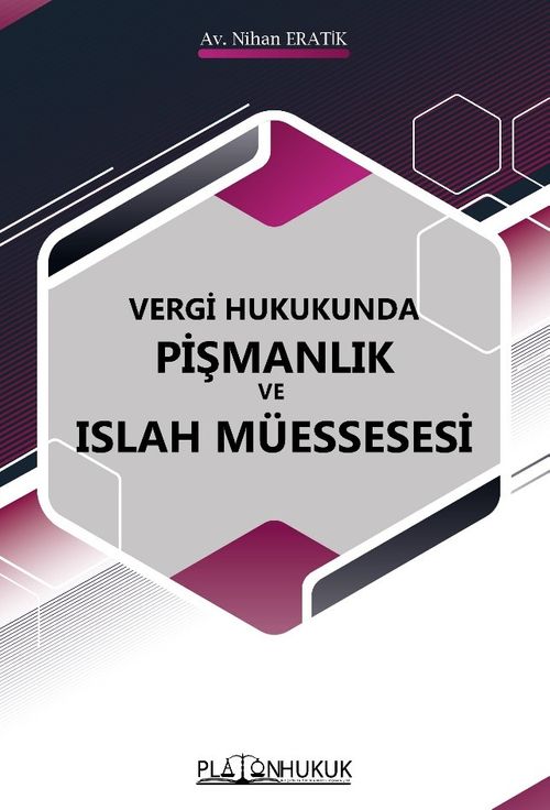 Vergi Hukukunda Pişmanlık ve Islah Müessesesi 