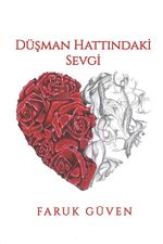 Düşman Hattındaki Sevgi