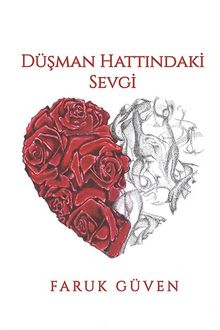 Düşman Hattındaki Sevgi