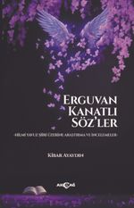 Erguvan Kanatlı Söz'ler