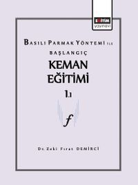 Basılı Parmak Yönetimi ile Başlangıç Keman Eğitimi