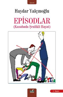 Episodlar & Kasabada Şenlikli  Hayat