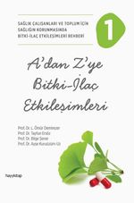 A'dan Z'ye Bitki - İlaç Etkileşimleri 1