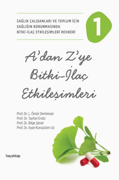 A'dan Z'ye Bitki - İlaç Etkileşimleri 1