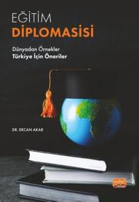 Eğitim Diplomasisi & Dünyadan Örnekler - Türkiye İçin Öneriler