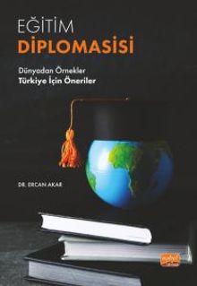 Eğitim Diplomasisi & Dünyadan Örnekler - Türkiye İçin Öneriler