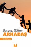 Başarıya G&ouml;t&uuml;ren Arkadaş