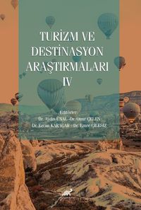 Turizm ve Destinasyon  Araştırmaları IV