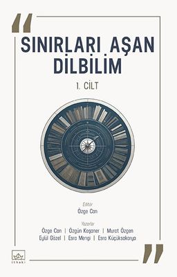 Sınırları Aşan Dilbilim (1. Cilt)