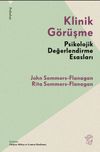 Klinik G&ouml;r&uuml;şme & Psikolojik Değerlendirme Esasları