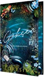 Gökçen 1: Unutulan Çiçekler (Yan Boyamalı Ciltli Özel Baskı)
