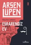 Arsen L&uuml;pen / Esrarengiz Ev