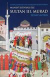 Manevi Dünyası ile Sultan III. Murad & Çöküş Edebiyatının Merkezinde Bir Padişah