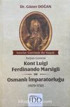 Sınırlar Üzerinde Bir Hayat: İtalyan General Kont Luigi Ferdinando Marsigli ve Osmanlı İmparatorluğu (1679-1732)