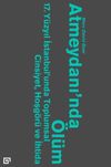 Atmeydanı'nda &Ouml;l&uuml;m & 17. Y&uuml;zyıl İstanbul'unda Toplumsal Cinsiyet, Hoşg&ouml;r&uuml; ve İhtida