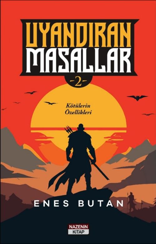 Uyandıran Masallar 2 / Kötülerin Özellikleri