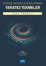 Çağdaş Danışma Kuramlarında Yaratıcı Teknikler-Vaka Örnekli