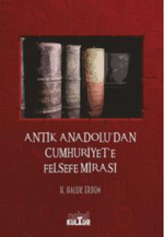 Antik Anadolu'dan Cumhuriyet'e Felsefe Mirası