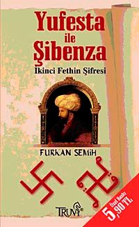 Yufesta ile Şibenza-İkinci Fethin Şifresi (Cep Boy)
