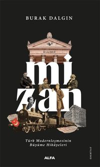 Mizan & Türk Modernleşmesinin Büyüme Hikayeleri