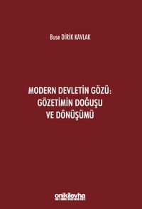 Modern Devletin Gözü: Gözetimin Doğuşu ve Dönüşümü