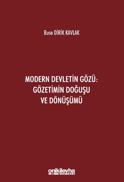 Modern Devletin Gözü: Gözetimin Doğuşu ve Dönüşümü