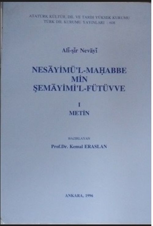 Ali Şir Nevai / Nesayimü'l-Mahabbe min Şemayimi'l-Fütüvve Kod: 12-E-21