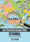 Destinasyon Rekabetinde İstanbul