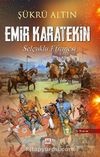 Emir Karatekin & Selçuklu Efsanesi