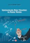İşletmelerde Risk Y&ouml;netimi ve Karar Verme