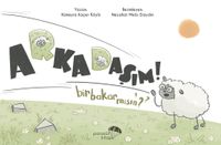 Arkadaşım Bir Bakar Mısın?