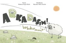 Arkadaşım Bir Bakar Mısın?